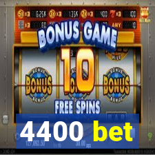 4400 bet